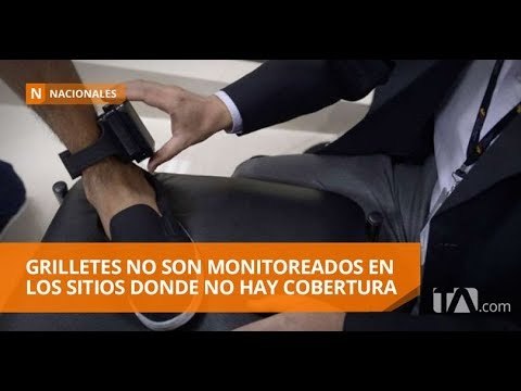 El 25% de los grilletes electrónicos están dañados - Teleamazonas