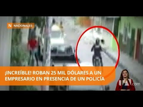 Roban 25 mil dólares a empresario al salir de su trabajo -Teleamazonas