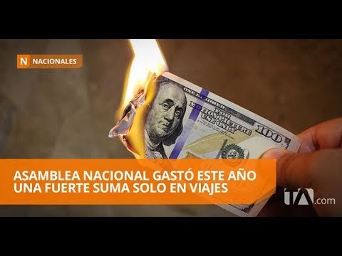Asamblea Nacional gastó más de USD 590 mil por viajes en un año - Teleamazonas