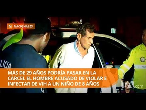 Hombre acusado de violar a niño podría pasar 29 años en la cárcel -Teleamazonas