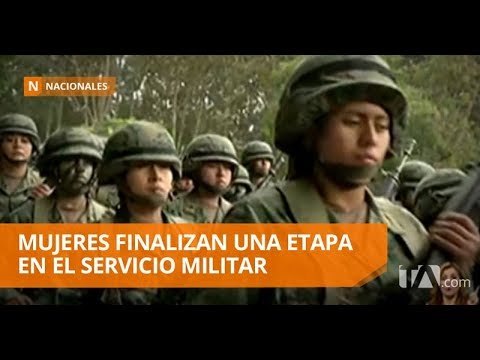 Primeras mujeres que ingresaron al servicio militar terminan etapa - Teleamazonas