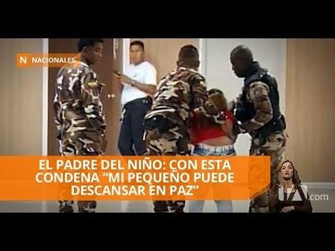 A 34 años fueron condenados madre y padrastro de menor asesinado - Teleamazonas