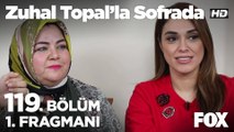 Zuhal Topal'la Sofrada 119. Bölüm 1. Fragmanı