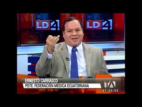 Entrevista a Ernesto Carrasco Presidente de la Federación Médica Ecuatoriana