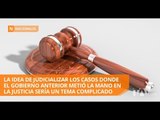 CJ busca cómo judicializar casos en los que intervino el gobierno anterior - Teleamazonas