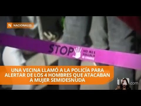 Cuatro ecuatorianos habrían abusado sexualmente de joven de 19 años - Teleamazonas