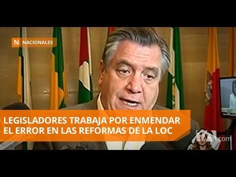Asambleístas buscan enmendar el error sobre las reformas de la LOC - Teleamazonas
