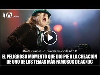 La historia de que provocó la creación de Thunderstruck de AC/DC - Teleamazonas