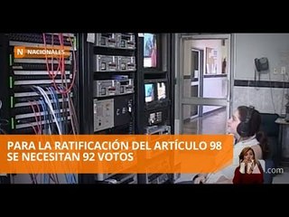 Suma apoyos en la Asamblea el veto presidencial al artículo 98 - Teleamazonas