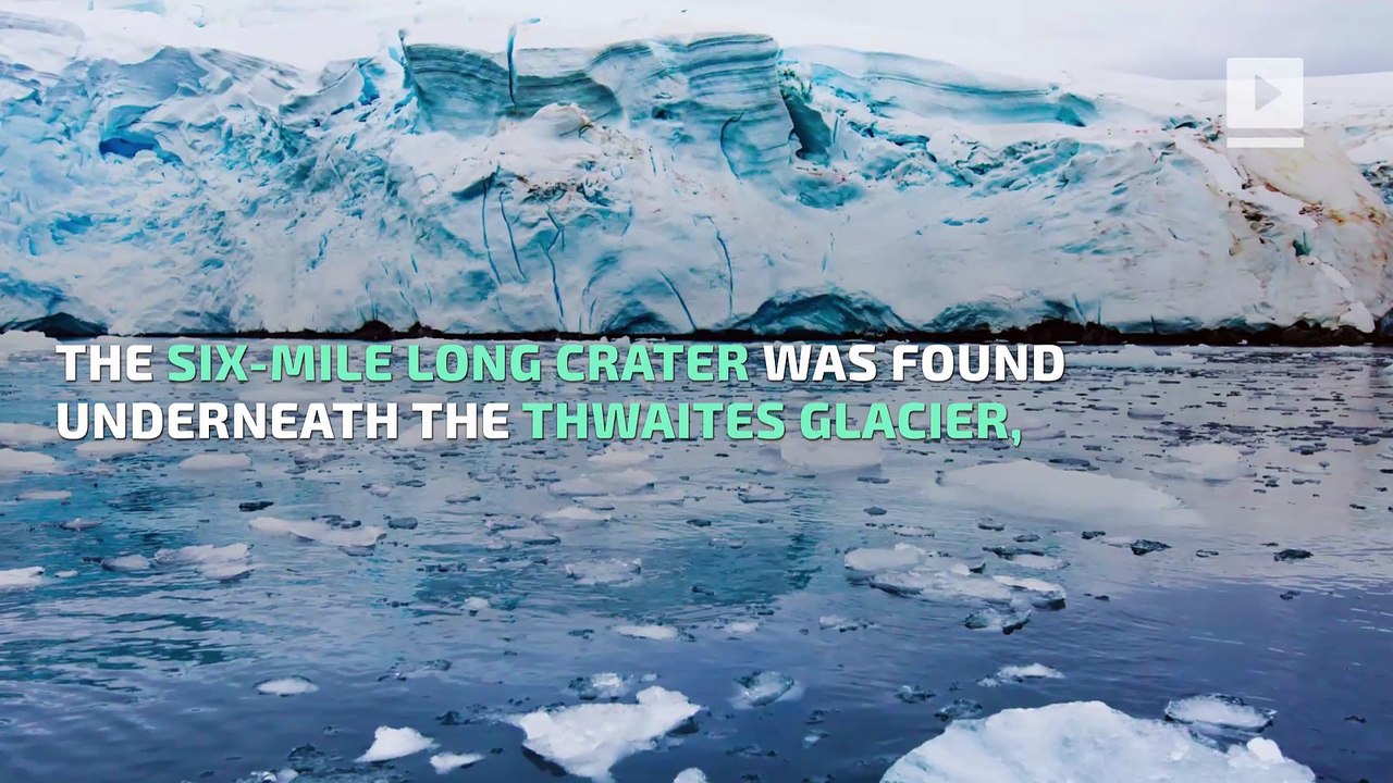 Giant Crater Discovered Under Glacier in Antarctica
