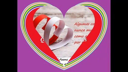 Algumas coisas nunca mudam, como meu amor por você [Frases e Poemas]
