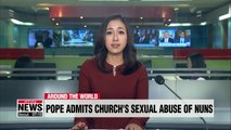 Pope Francis admits Catholic Church's sexual abuse of nuns