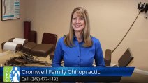 Chiropractor Near Novi MI 5 Star Review | Chiropractic Care Cromwell Family Chiropractor  Farminton