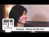 Rock On Live Session l Where Do We Go - Fwends
