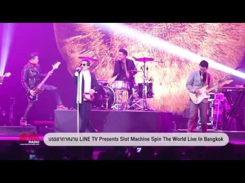 LINE TV Presents Slot Machine Spin The World Live In Bangkok