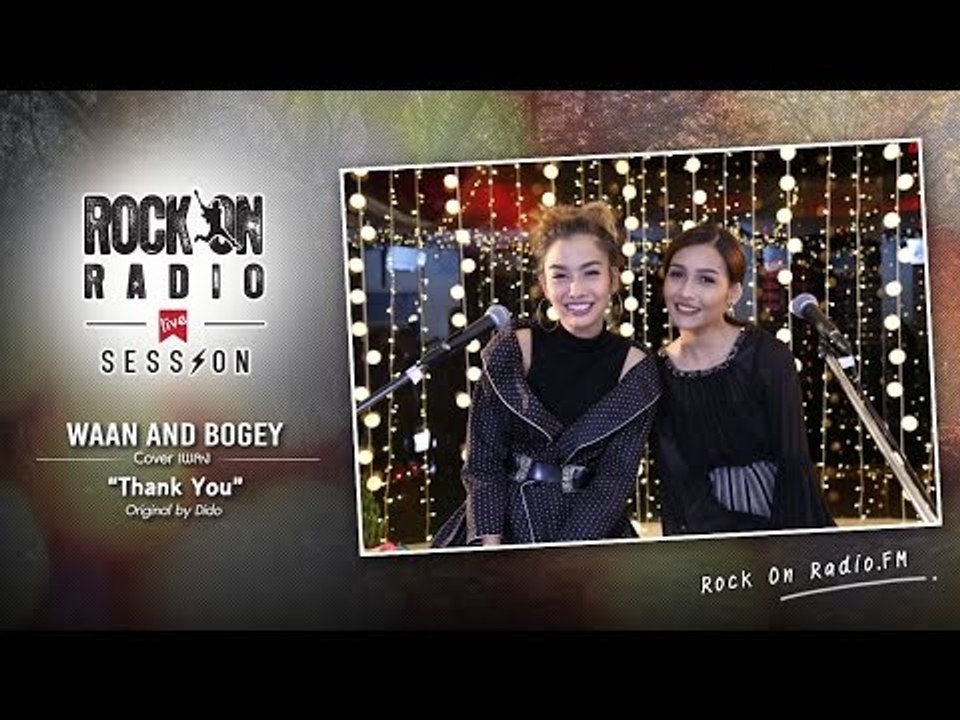 Rock On Radio LIVE SESSION : Thank You   Rock On Radio DJs + Bowky Cover of Dido