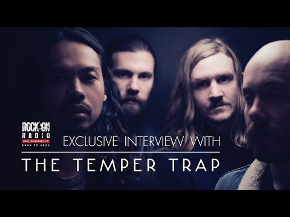 Exclusive Interview With  The Temper Trap on RockOnRadio.FM