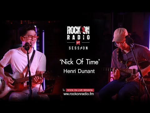 Henri Dunant - Nick Of Time | Rock on live session