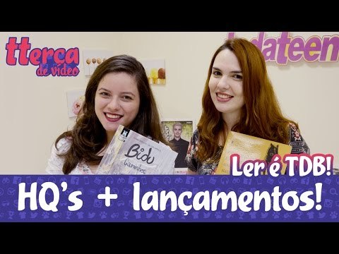 Quadrinhos e lançamentos! [ler é tdb] - tterca de vídeo