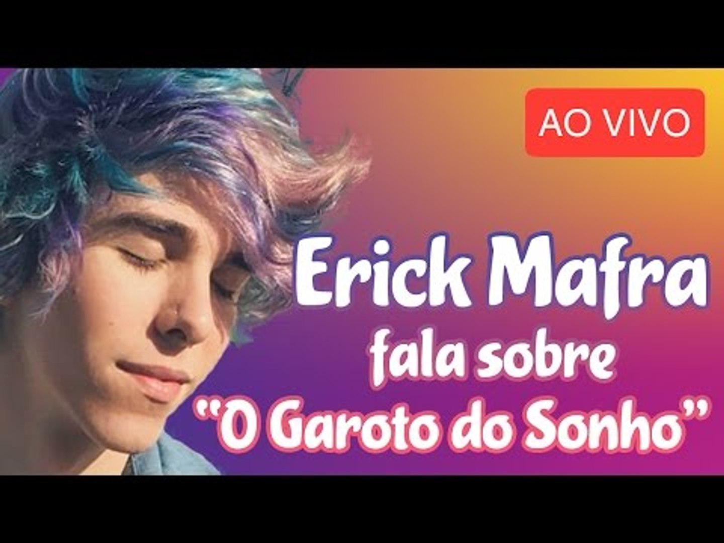 AO VIVO] Erick Mafra fala sobre O Garoto do Sonho - video Dailymotion