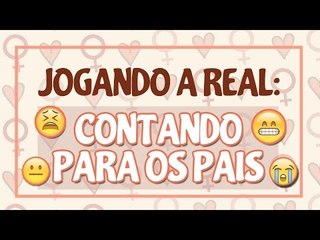 PRIMEIRO BEIJO, NAMORADO E SEXO: Como contar pros pais?