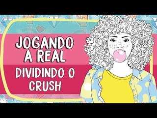 Jogando a Real: EU E A MINHA AMIGA GOSTAMOS DO MESMO BOY, E AGORA?