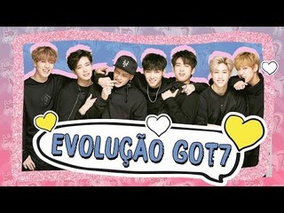 GOT7 AO LONGO DOS ANOS - RETROSPECTIVA TODATEEN