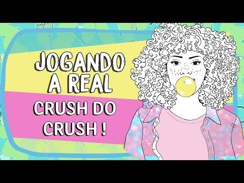 Jogando a Real: 10 sinais que o crush tá afim