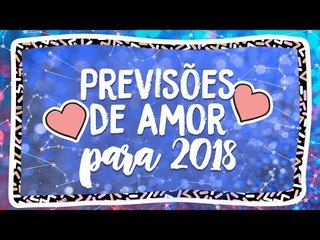 HORÓSCOPO DO AMOR PARA 2018