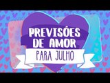 HORÓSCOPO DO AMOR PARA JULHO