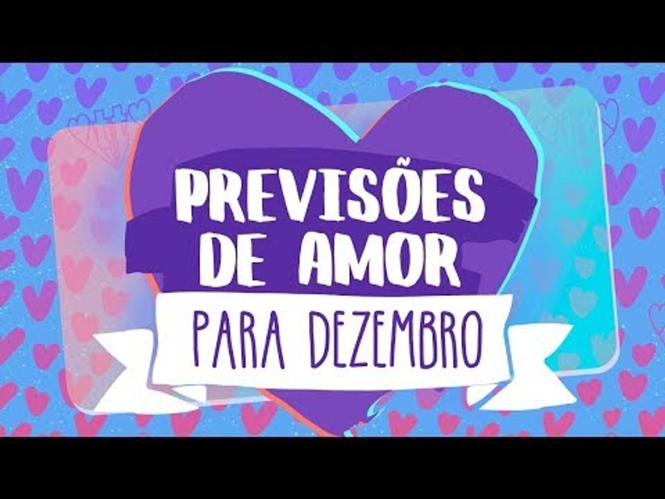 HORÓSCOPO DO AMOR PARA DEZEMBRO