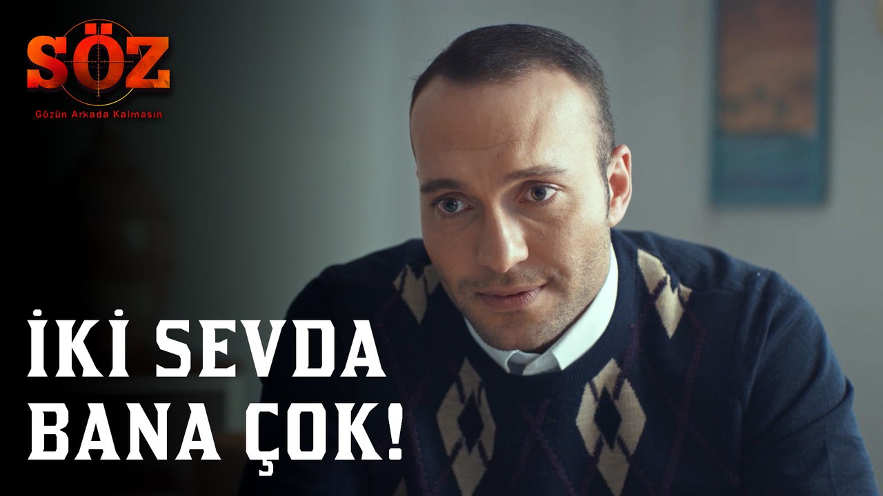 Söz | 68.Bölüm - İki Sevda Bana Çok!