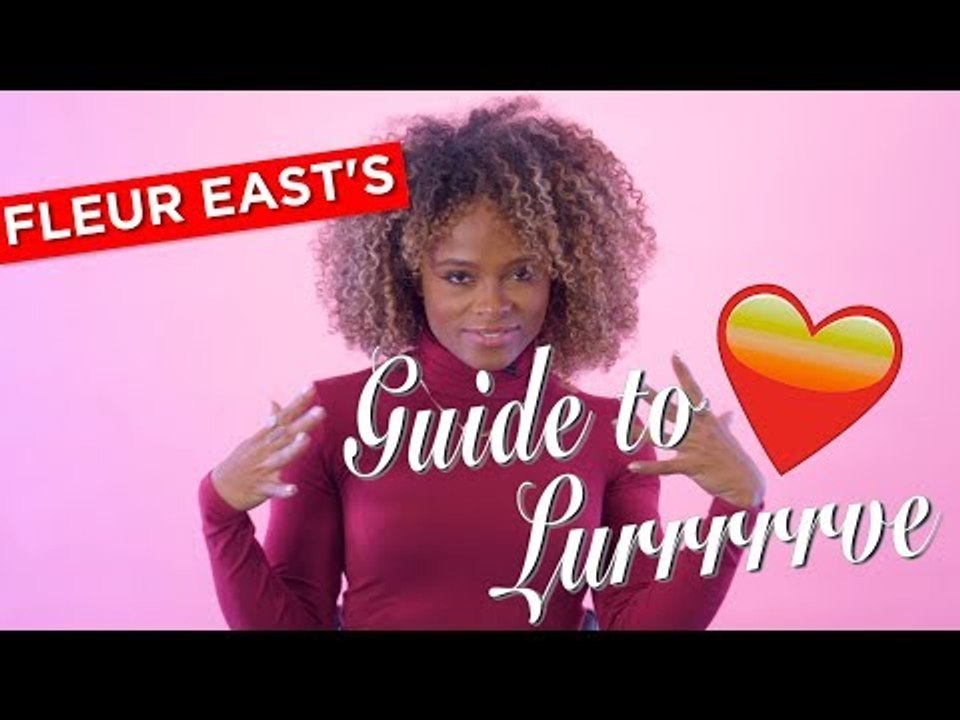 Fleur East's STEAMY  Guide To Lurrrrrve 