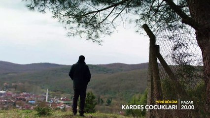 Kardeş Çocukları 3. Bölüm 2. Fragman
