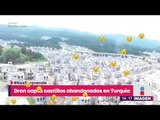 Dron detecta y graba castillos abandonados y escondidos en Turquía | Noticias con Yuriria