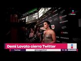 Demi Lovato cierra su cuenta de Twitter tras duras críticas | Noticias con Yuriria Sierra