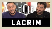 Clique x Lacrim