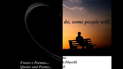 Don't matter what you do, some people will never care [Quotes and Poems]
