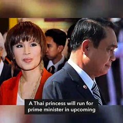 Thai princess, junta chief to run for prime minister