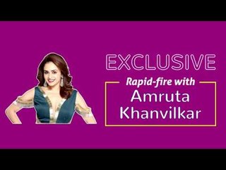 Amruta Khanvilkar Fun Rapid Fire!