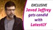 Javed Jaffrey gets candid about his horror film 'Lupt'