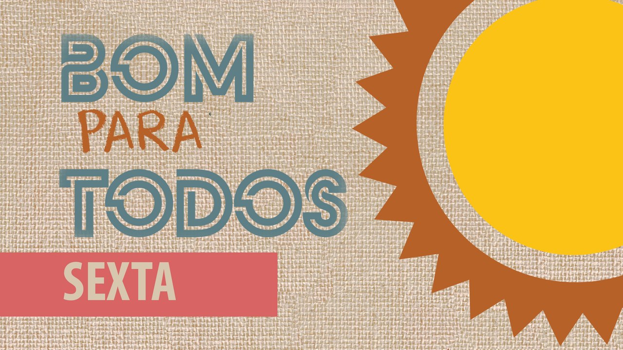 Bom Para Todos - 08/02/2019
