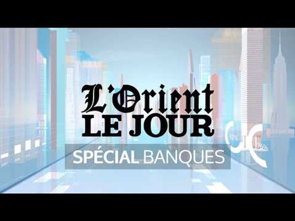 Spécial Banques : Nassib Ghobril