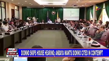 Diokno skips House hearing; Andaya wants Diokno cited in contempt