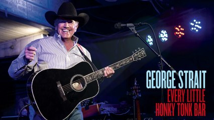 George Strait - Every Little Honky Tonk Bar (Audio)