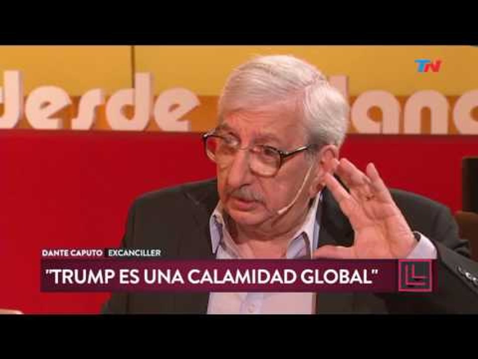 Desde el Llano (23/01/2017) Dante Caputo: 'La l...