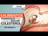 5 alimentos que reduzem o colesterol