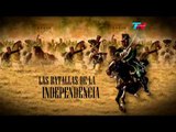 Festejos del Bicentenario: Las batallas que hicieron posible la Independencia