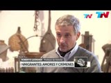 En el Camino (14/04/2017) Inmigrante: Amores y crímenes - Esperanza, la primer ciudad de inmigrantes