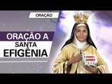 Oração a Santa Efigênia